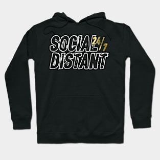 Social Distant 24/7 Hoodie